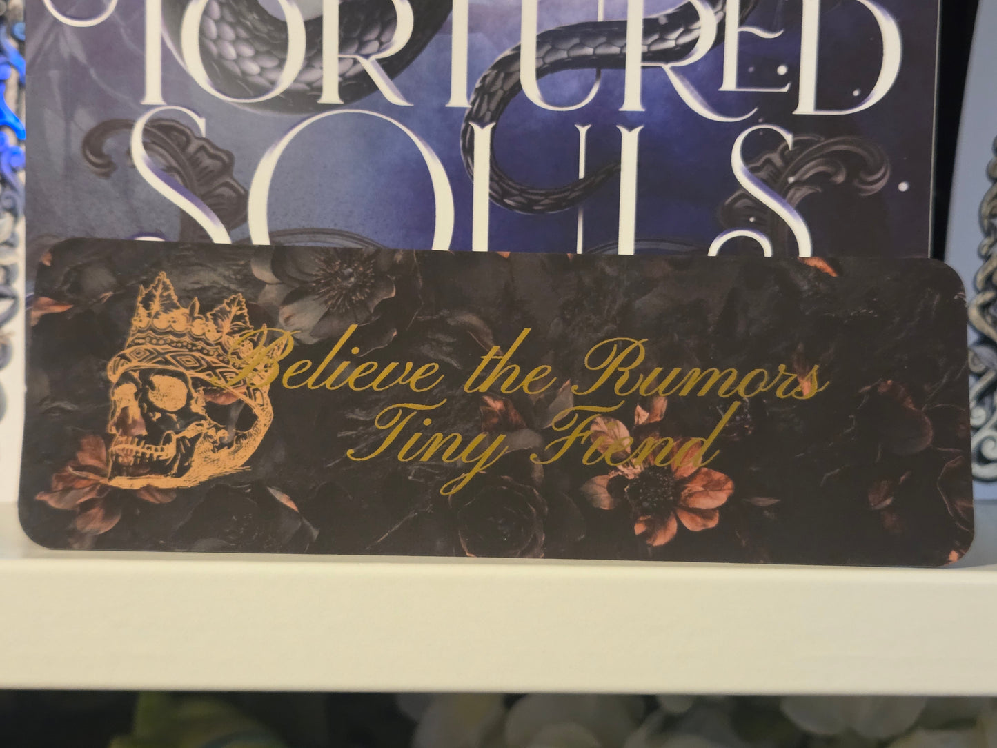 Tortured Souls Bookmark - Believe The Rumors (Summer Solstice Box Leftover)