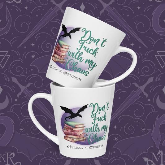 "Don't F With My Chaos" 12oz Latte Mug