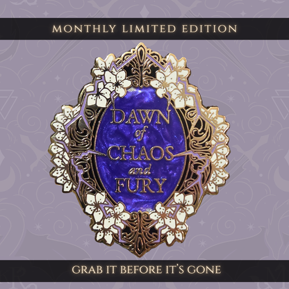 November Limited Pin! Dawn of Chaos and Fury Release Edition!