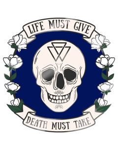 Monthly Pin! Limited Edition - "Life Must Give - Death Must Take"